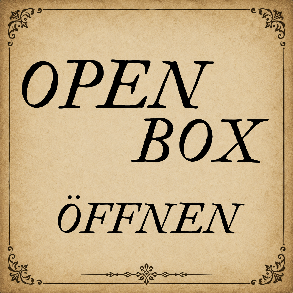 OPEN BOX - ÖFFNEN