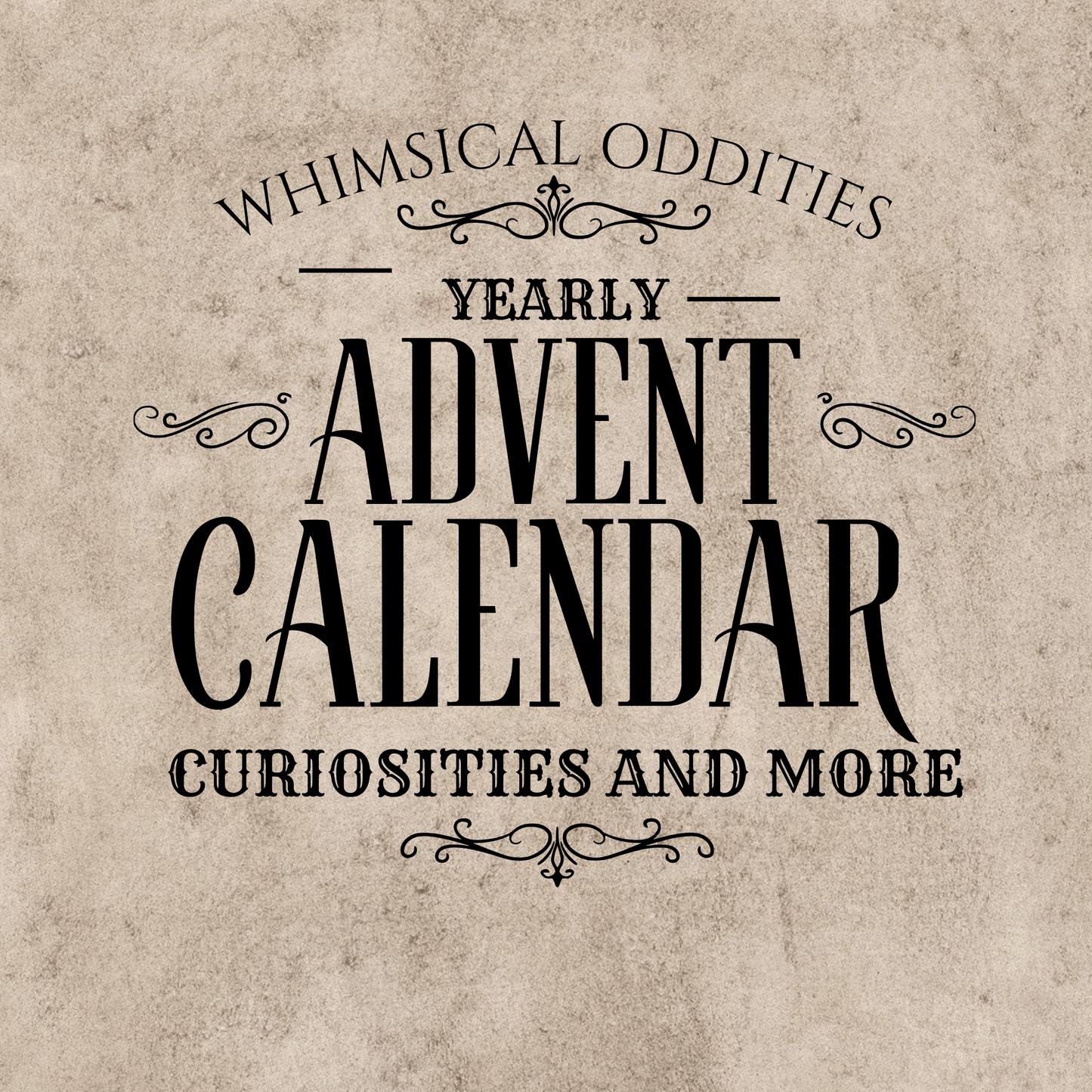 PRE-ORDER! Whimsical Oddities -Advent calender